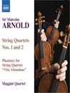 ARNOLD: String Quartets Nos. 1 and 2 / Phantasy for String Quartet "Vita Abundans"@